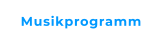Musikprogramm